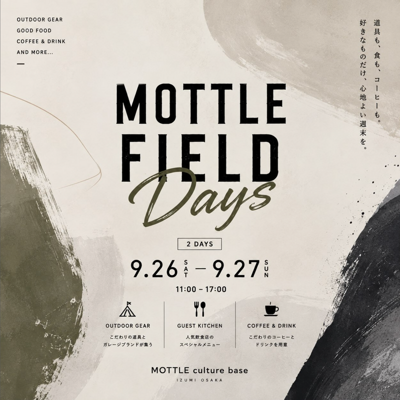 【Popup】MOTTLE in 大阪（MOTTLE FIELD DAYS）